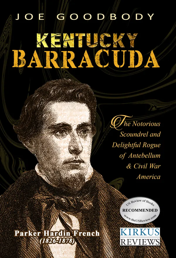 Kentucky Barracuda : Parker H. French