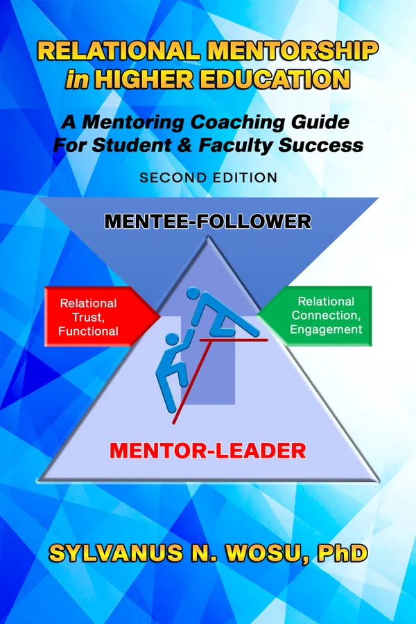 Relational Mentorship in Higher Education : A Coaching Guide for Student and Faculty Success
