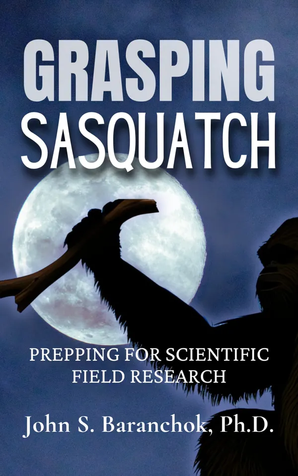Grasping Sasquatch : Prepping for Scientific Field Research