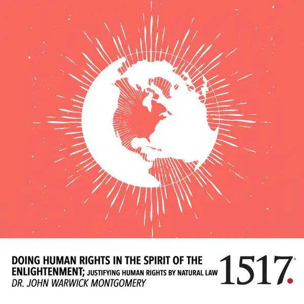 Doing Human Rights In The Spirit Of The Enlightenment : Justifying Human Rights By Natural Law