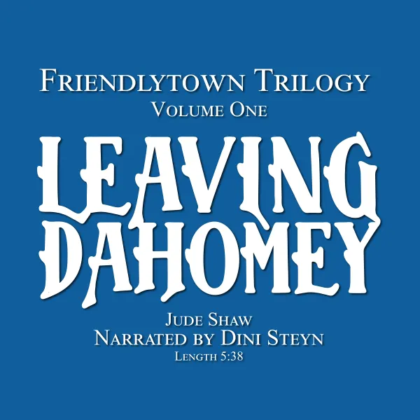 Leaving Dahomey :