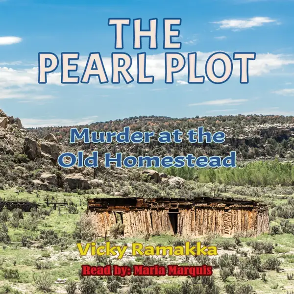 The Pearl Plot : Murder at the Old Homestead