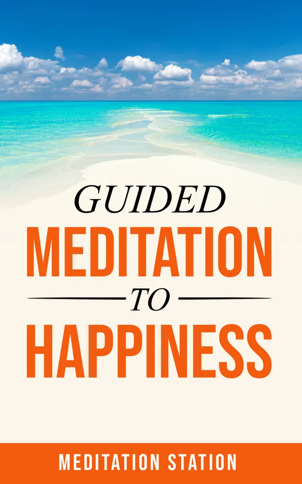 Guided Meditation to Happiness