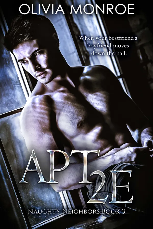Apt 2E : When your best friend’s boyfriend moves in down the hall