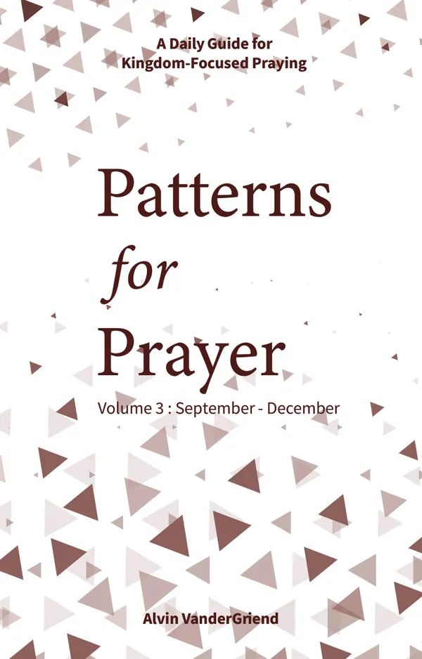 Patterns for Prayer Volume 3 : (September - December)
