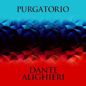 Purgatorio - The Divine Comedy, Book 2 (Unabridged) - Dante Alighieri