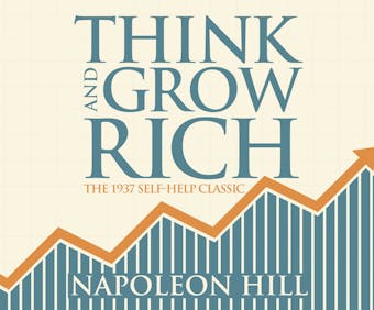Think and Grow Rich (Unabridged) - undefined