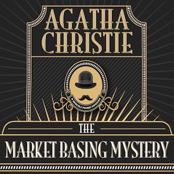 Hercule Poirot, The Market Basing Mystery (Unabridged) - undefined
