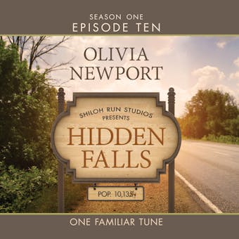 Hidden Falls, Season 1, Episode 10: One Familiar Tune (Unabridged) - 