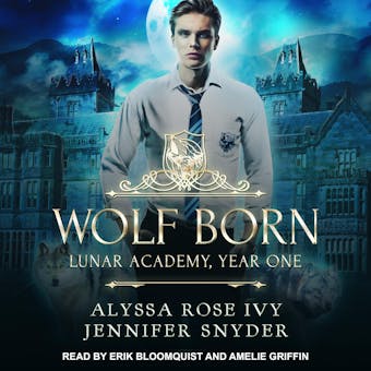 Wolf Born: Lunar Academy, Year One - undefined