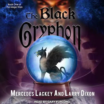 The Black Gryphon: Book One of The Mage Wars - Mercedes Lackey, Larry Dixon