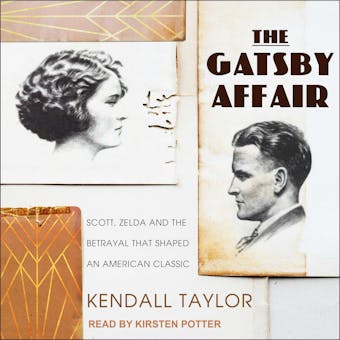 The Gatsby Affair: Scott, Zelda, and the Betrayal that Shaped an American Classic - undefined