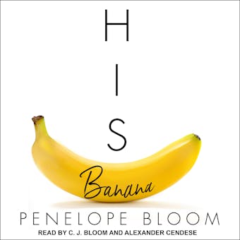 His Banana: Objects of Attraction Series, Book 1