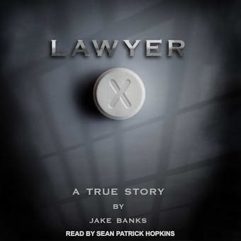 Lawyer X: A True Story