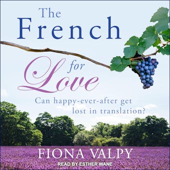 The French for Love: Can happy-ever-after get lost in translation? - Fiona Valpy