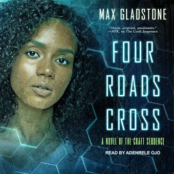 Four Roads Cross - Max Gladstone