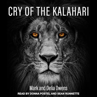 Cry of the Kalahari - Mark Owens, Delia Owens