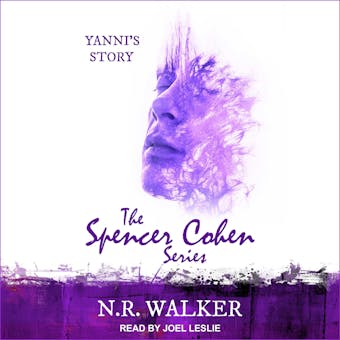 The Spencer Cohen Series, Book Four: Yanni's Story - N.R. Walker