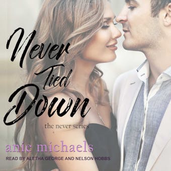Never Tied Down - Anie Michaels