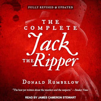 The Complete Jack the Ripper: Fully Revised & Updated - undefined
