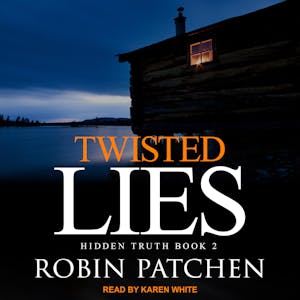 Twisted Lies, Audiolibro, Robin Patchen
