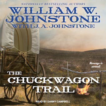 The Chuckwagon Trail - J.A. Johnstone, William W. Johnstone