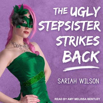 The Ugly Stepsister Strikes Back - undefined