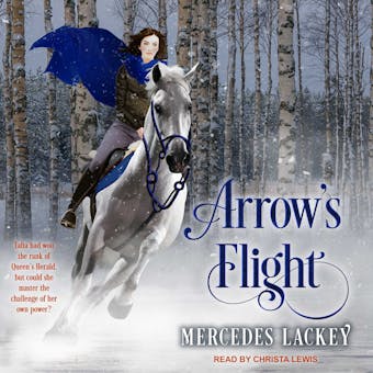 Arrow's Flight: Heralds of Valdemar, Book 2 - Mercedes Lackey