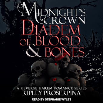 Diadem of Blood and Bones: A Reverse Harem Romance Series - undefined