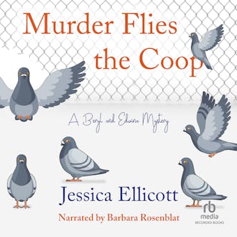 Murder Flies the Coop: A Beryl and Edwina Mystery - undefined