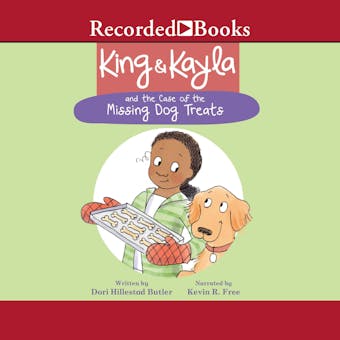 King & Kayla and the Case of the Missing Dog Treats - undefined
