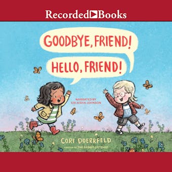 Goodbye, Friend! Hello, Friend! - undefined