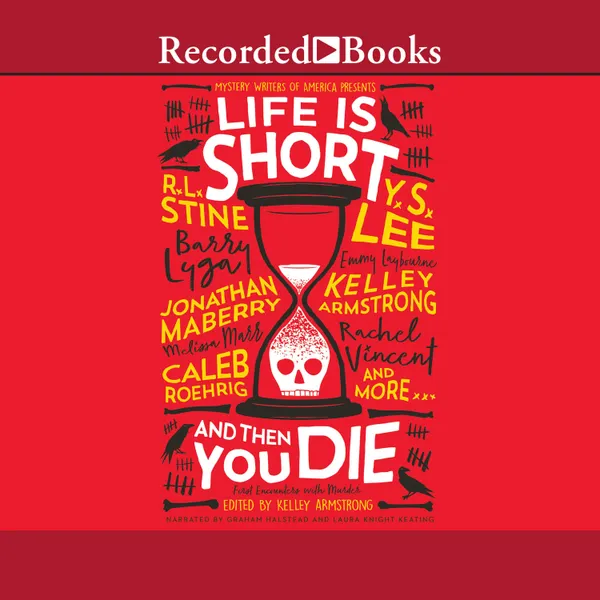 Life is Short and Then You Die