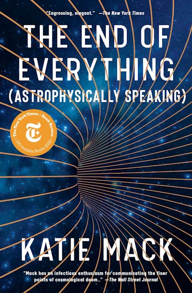 The End Of Everything : (Astrophysically Speaking)