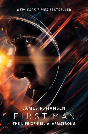 First Man: The Life of Neil A. Armstrong - undefined