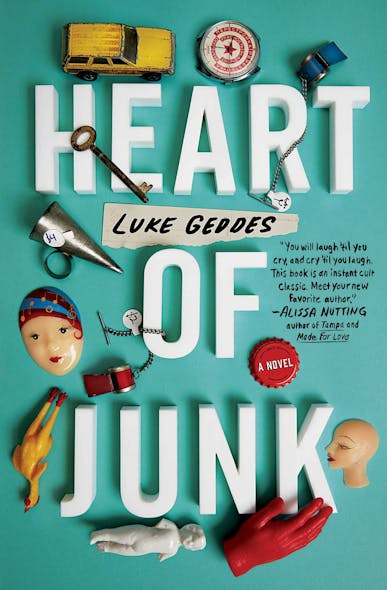 Heart Of Junk : A Novel