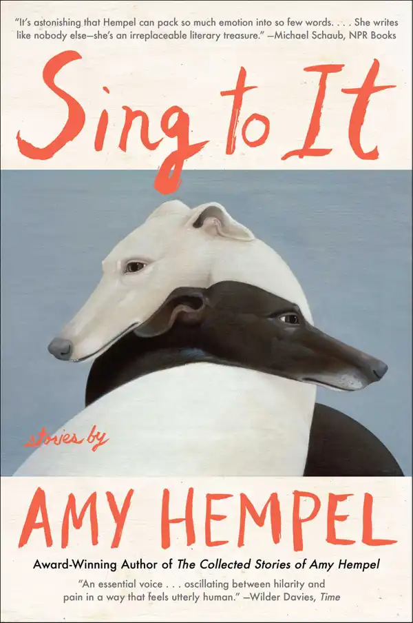 Sing to It : New Stories
