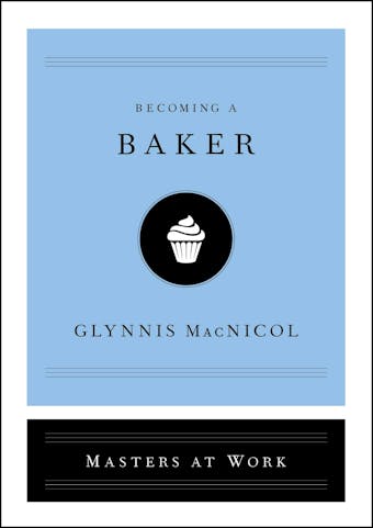 Becoming a Baker