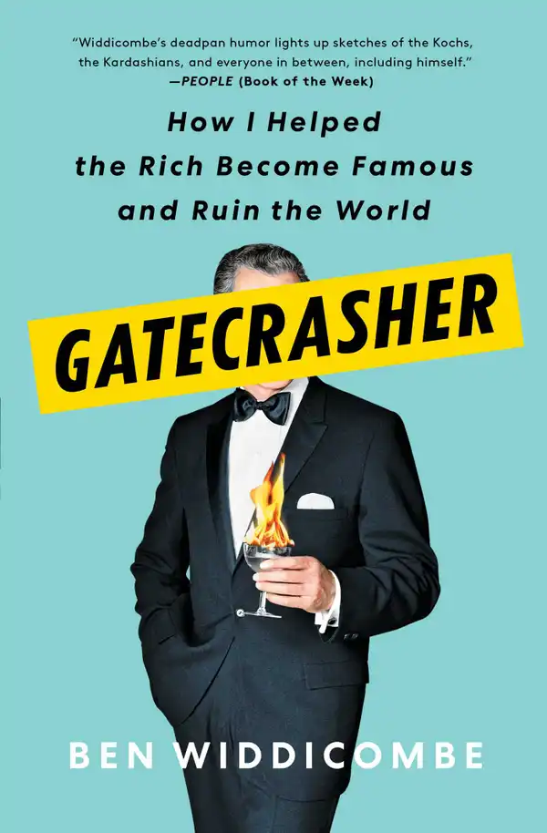 Gatecrasher : How I Helped the Rich Become Famous and Ruin the World