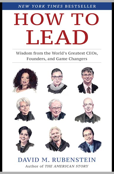 How To Lead : Wisdom From The World's Greatest Ceos, Founders, And Game Changers