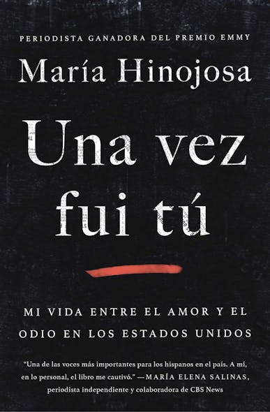 Una Vez Fui Tú (Once I Was You Spanish Edition) : Memorias