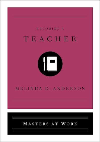 Becoming a Teacher - Melinda D. Anderson