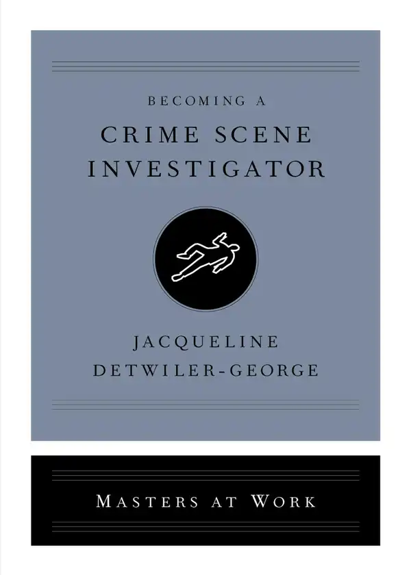 Becoming a Crime Scene Investigator