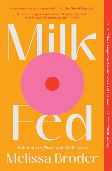Milk Fed : A Novel