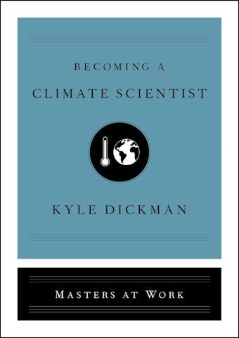 Becoming a Climate Scientist - Kyle Dickman
