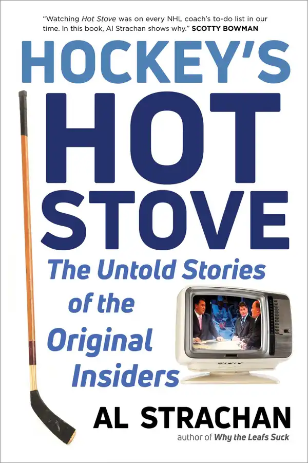 Hockey's Hot Stove : The Untold Stories of the Original Insiders