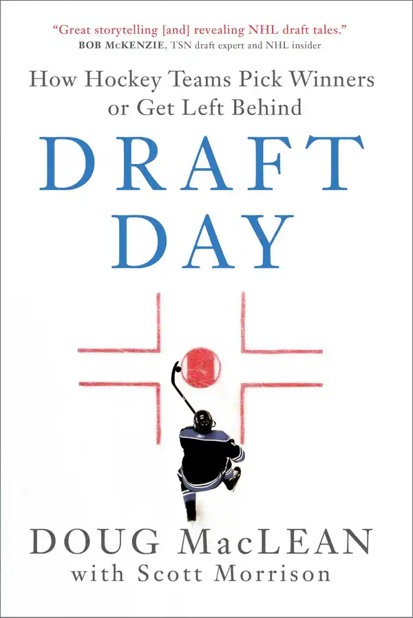 Draft Day : How Hockey Teams Pick Winners or Get Left Behind