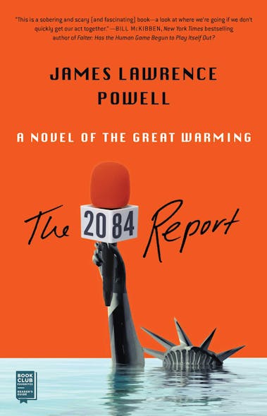 The 2084 Report : A Novel Of The Great Warming