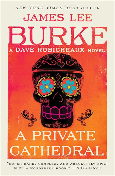 A Private Cathedral : A Dave Robicheaux Novel