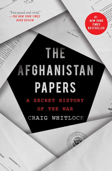 The Afghanistan Papers : A Secret History Of The War